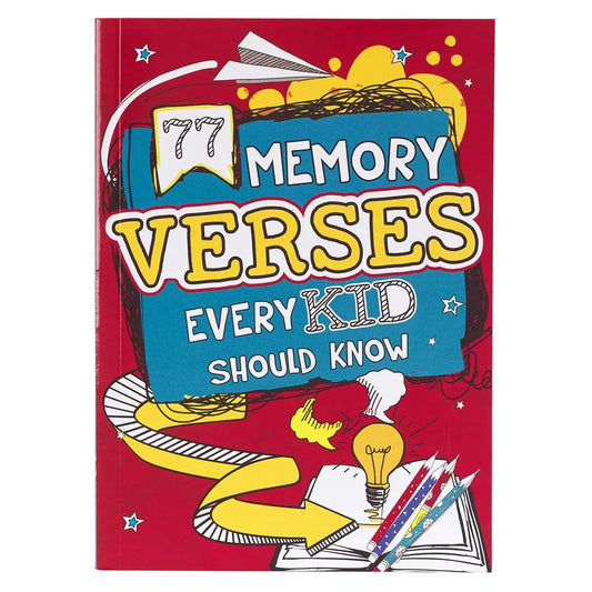 77 Memory Verses Every Kid Should Know Soft Cover Book