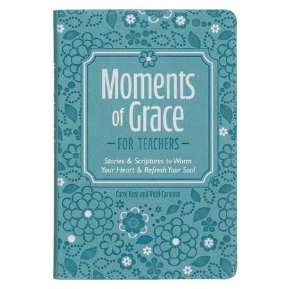 Moments Of Grace For Teachers Book